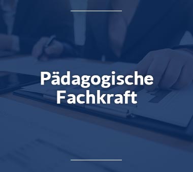 Pädagogische Fachkraft Jobs